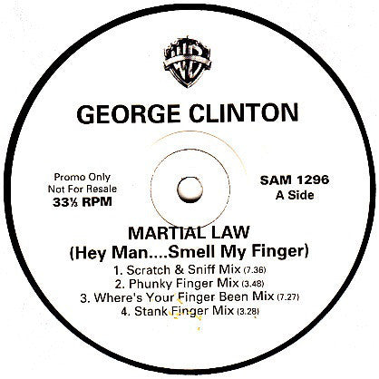 George Clinton - Martial Law (Hey Man....Smell My Finger) - U