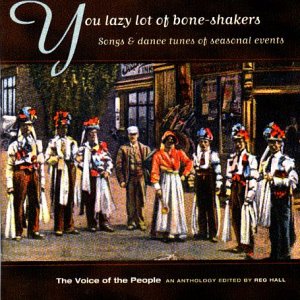 Various - You Lazy Lot Of Bone-Shakers (Songs And Dance Tunes Of Seasona