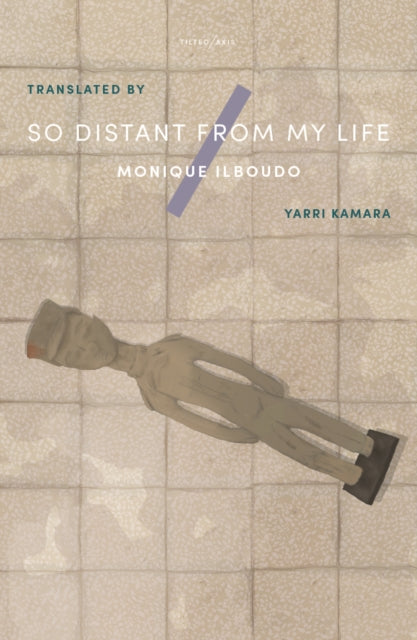 Monique Ilboudo - So Distant From My Life - Paperback