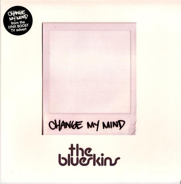 Blueskins - Change My Mind - Used Vinyl Record 7"