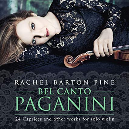 Rachel Barton Pine - Bel Canto Paganini: 24 Caprices And Other Works For