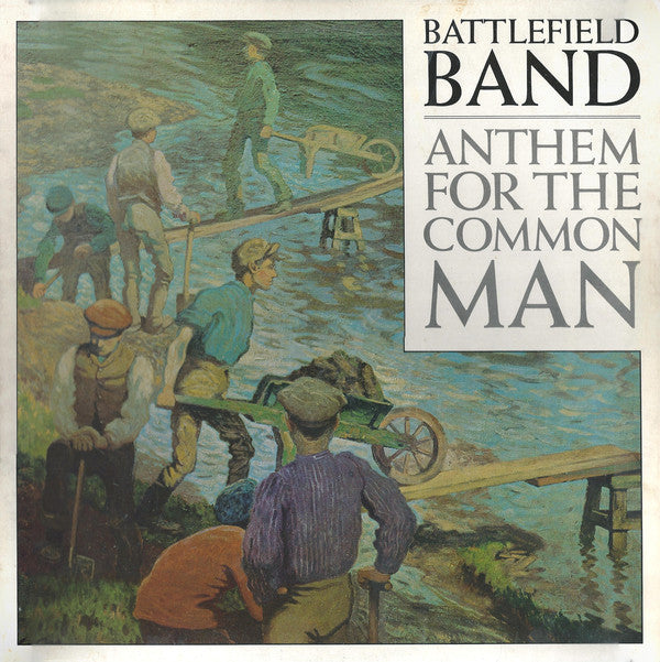Battlefield Band - Anthem For The Common Man - Used Vinyl Record