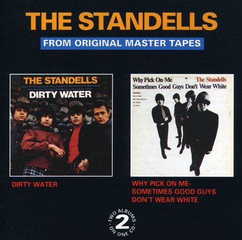 Standells - Dirty Water / Why Pick On Me - Sometimes Good Guys Don't W