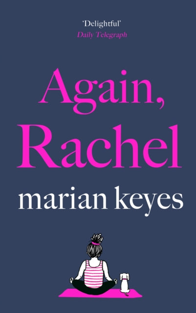 Marian Keyes - Again, Rachel : The No 1 Bestseller That Everyone Is Ta