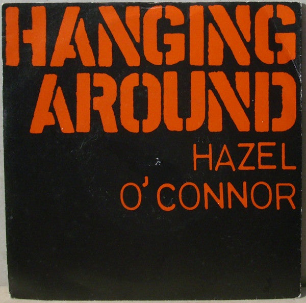 Hazel O'Connor - Hanging Around - Used Vinyl Record 7"