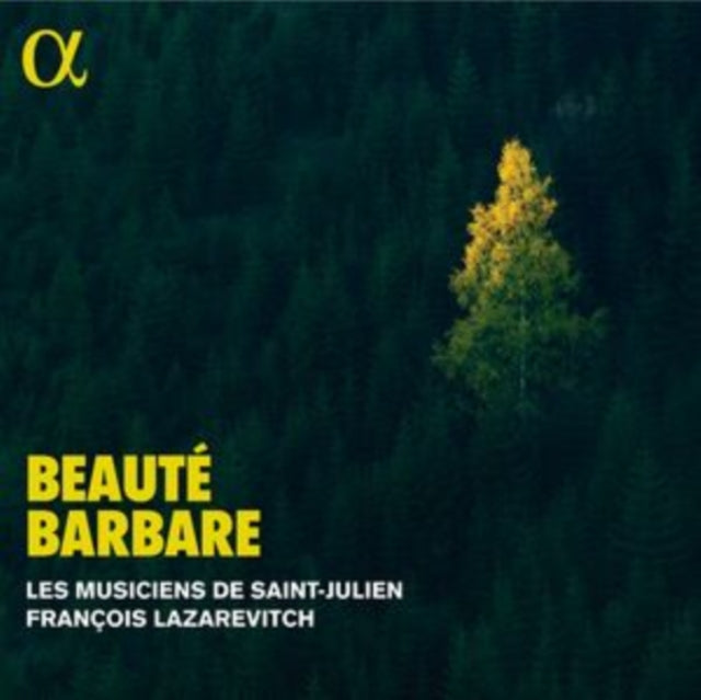 LES MUSICIENS DE SAI - BEAUTE BARBARE - CD