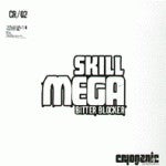 Skill Mega - Bitter Blocker - Used Vinyl Record 12"
