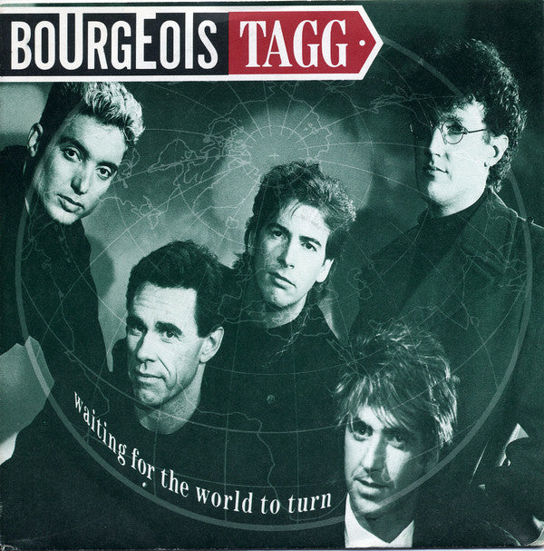 Bourgeois Tagg - Waiting For The World To Turn - Used Vinyl Record 7"