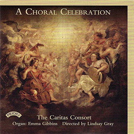 Caritas Consort - : A Choral Celebration - CD