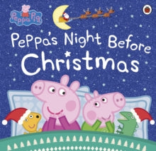 Peppa Pig - : Peppa's Night Before Christmas - Paperback