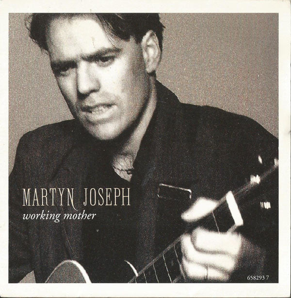 Martyn Joseph - Working Mother - Used Vinyl Record 7"