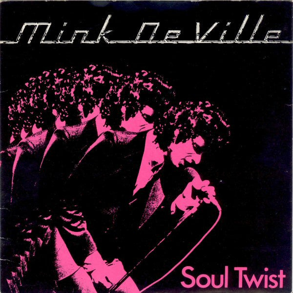 Mink DeVille - Soul Twist - Used Vinyl Record 7"