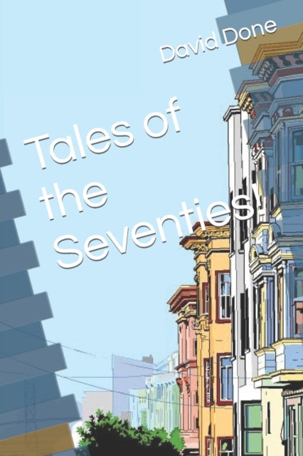 Don - Tales of the Seventies! - New paperback or softback