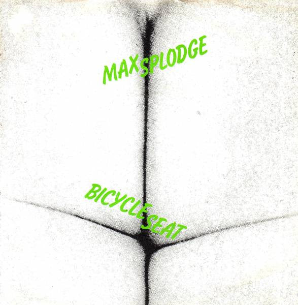 Max Splodge - Bicycle Seat / Bicycle Seat (Dub) - Used Vinyl Record 7"