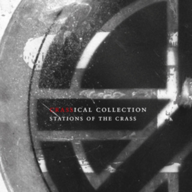 Crass - Stations of the (ical Collection) - CD