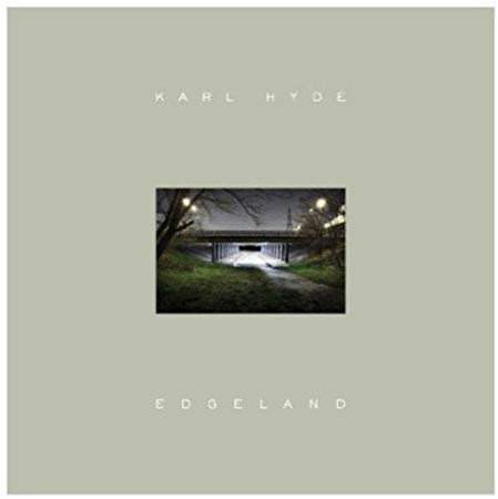 Karl Hyde - Edgeland - CD