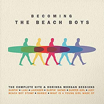 Beach Boys - Becoming : The Complete Hite & Dorinda Morgan Sessions - C