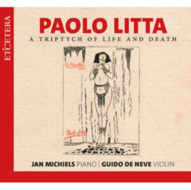 Guido de Neve - Paolo Litta: A Triptych of Life and Death - CD