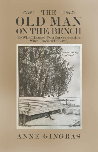 Head - Old Man on the Bench (Or What I Learned from Our Conversations