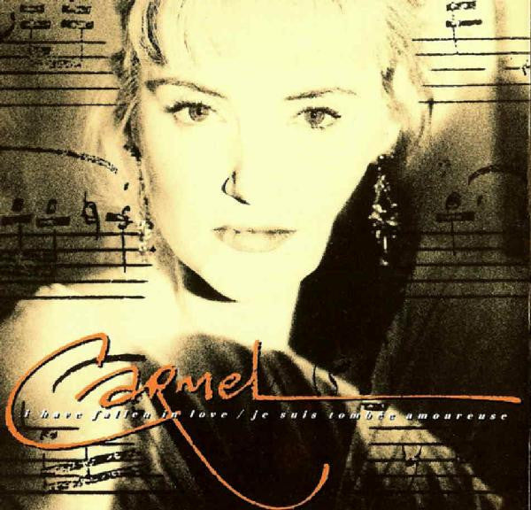 Carmel - I Have Fallen In Love / Je Suis Tombee Amoureuse - Used CD