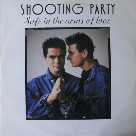 Shooting Party - Safe In The Arms Of Love - Used Vinyl Record 12"