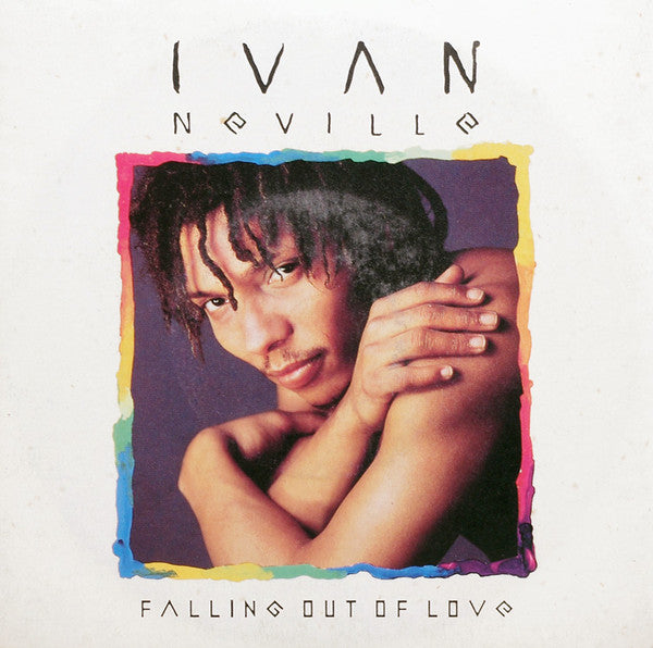 Ivan Neville - Falling Out Of Love - Used Vinyl Record 7"