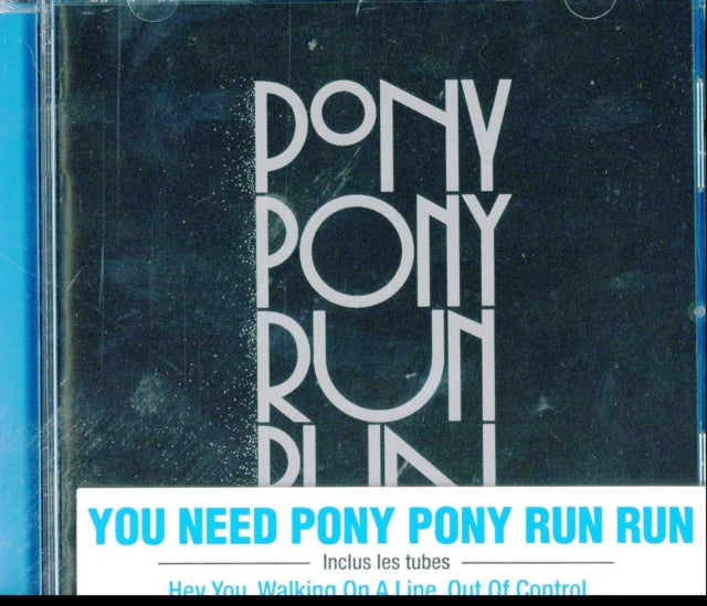 PONY PONY RUN RUN - YOU NEED - CD