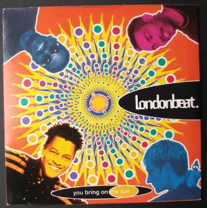 Londonbeat - You Bring On The Sun - Used Vinyl Record 7"