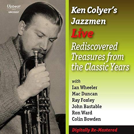 Ken Colyers Jazzmen - Live Rediscovered Treasures from the Classic Years