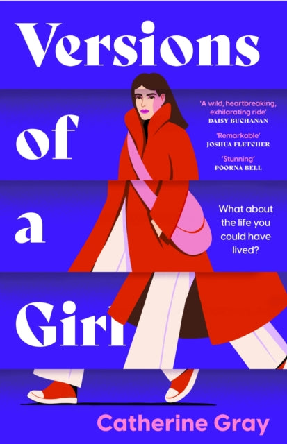 Welbeck Publishing G - Versions of a Girl : 'A wild, heartbreaking