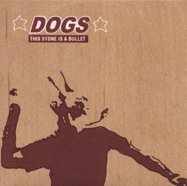 Dogs - This Stone Is A Bullet - Used Vinyl Record 7"