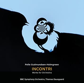 BBC SO/DAUSGAARD - HOLMGREEN:INCONTRI - CD
