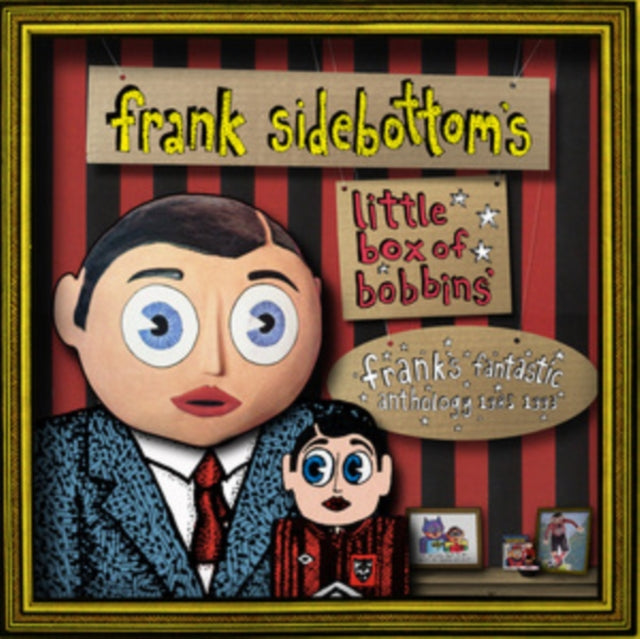 FRANK SIDEBOTTOM - LITTLE BOX OF BOBBINS - FRANK'S FANTASTIC ANTHOLOGY 1