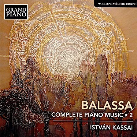 Sandor Balassa - Balassa: Complete Piano Music - CD