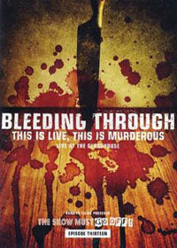 BLEEDING THROUGH - THIS IS LIVE, THIS IS MURDEROU - New DVD