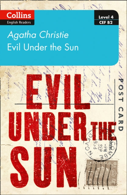 Agatha Christie - Evil under the sun : Level 4 - Upper- Intermediate (
