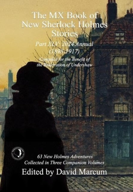 David Marcum - MX Book of New Sherlock Holmes Stories Part XLV : 2024