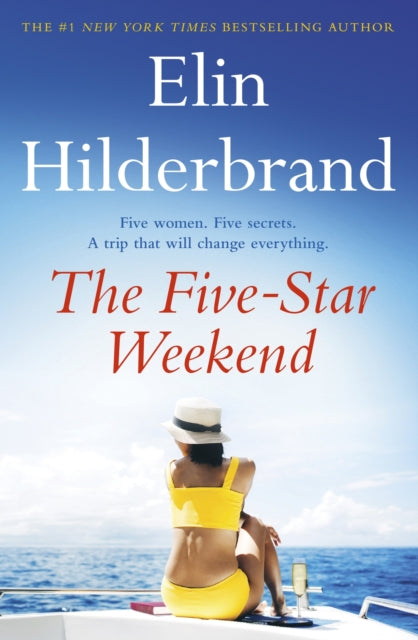 Elin Hilderbrand - Five-Star Weekend : The perfect summer getaway from