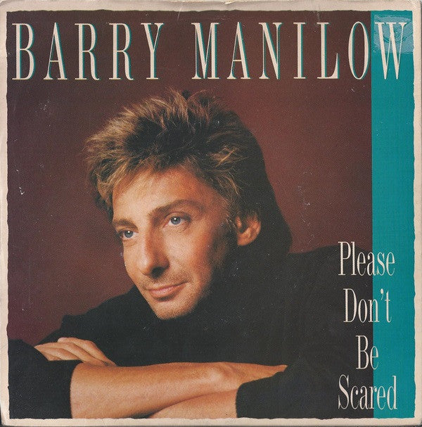 Barry Manilow - Please Don't Be Scared - Used Vinyl Record 7"