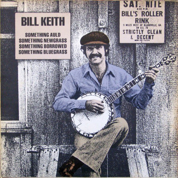 Bill Keith - Something Auld, Something Newgrass, Something Borrowed,