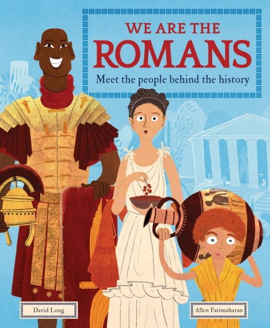 David Long - We Are the Romans : Meet the People Behind the History -