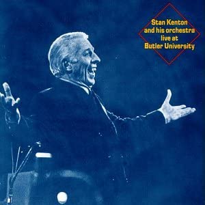 Stan Kenton And His - Live At Butler University - CD