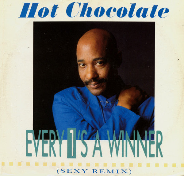 Hot Chocolate - Every 1's A Winner (Sexy Remix) - Used Vinyl Record 1