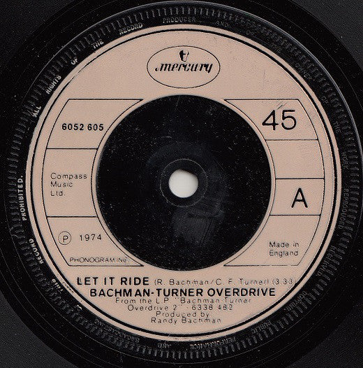 Bachman-Turner Overd - Let It Ride - Used Vinyl Record 7"