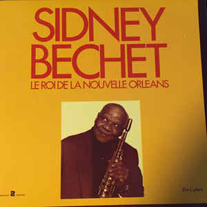 Sidney Bechet - Le Roi de la Nouvelle Orleans - Used Vinyl Record