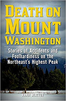 Randi Minetor - Death on Mount Washington Stories of Accidents and F