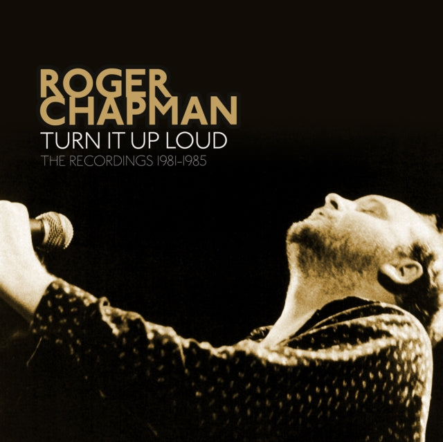 Roger Chapman - TURN IT UP LOUD - THE RECORDIN - CD