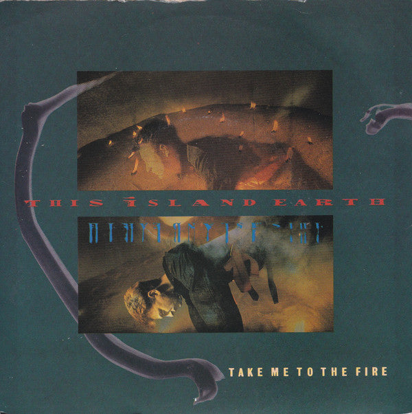 This Island Earth - Take Me To The Fire - Used Vinyl Record 7"