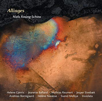 Andreas Borregaard - Niels Rosing-Schow: Alliages - CD