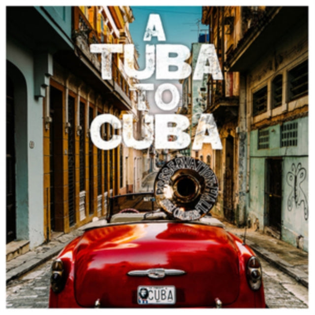 PRESERVATION HALL JA - A TUBA TO CUBA - CD ALBUM